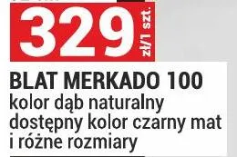 Blat Merkado 100 kolor dąb naturalny seria Merkado kolor biały promocja w Merkury Market