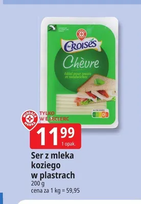 Ser z mleka koziego w plastrach Croisés promocja w Leclerc