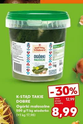 Ogórki małosolne K-Stąd Takie Dobre promocja w Kaufland