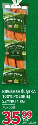 Kiełbasa Śląska 100% z polskiej szynki Dolina Dobra 1 kg promocja w Selgros