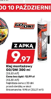 Klej montażowy GO/ON! promocja w Bricomarche
