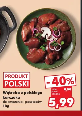 Wątroba z polskiego kurczaka promocja w Kaufland