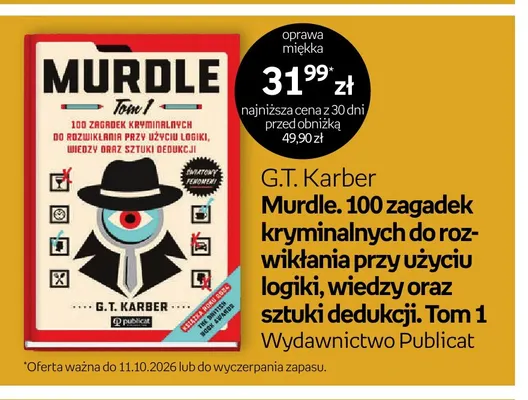 Książka G.T. Karber Murdle. 100 zagadek kryminalnych do rozwikłania przy użyciu logiki, wiedzy oraz sztuki dedukcji. Tom 1 promocja w Empik