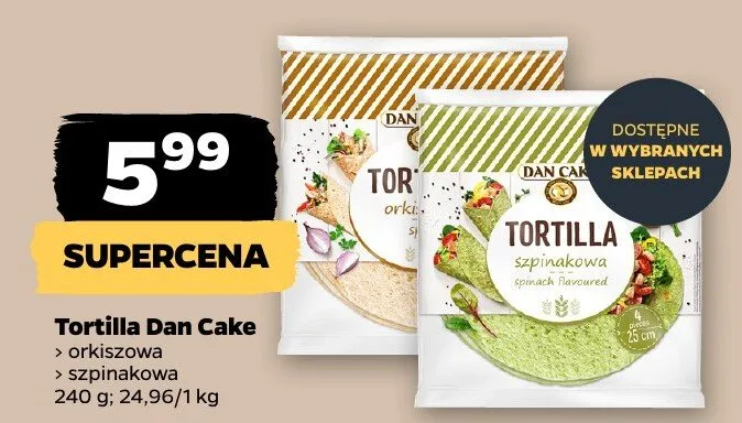 Tortilla orkiszowa Dan Cake promocja w Netto