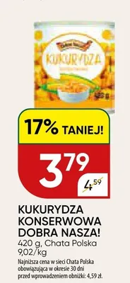 Kukurydza konserwowa Dobra Nasza! promocja w Chata Polska