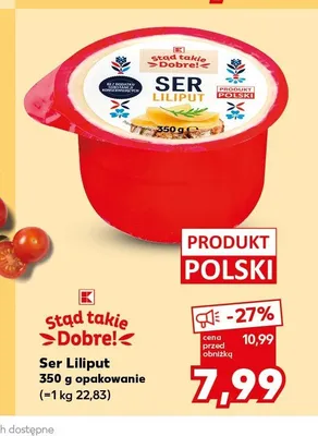 Ser Liliput Stąd takie Dobre! promocja w Kaufland