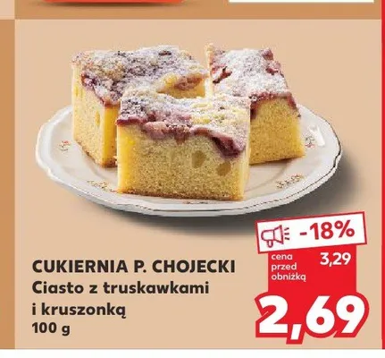 Ciasto z truskawkami i kruszonką Cukiernia P. Chojecki promocja w Kaufland