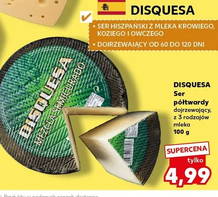 Ser półtwardy dojrzewający z 3 rodzajów mleka Disquesa promocja w Kaufland