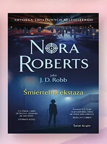 Książka Śmiertelna ekstaza Nora Roberts promocja w Biedronka