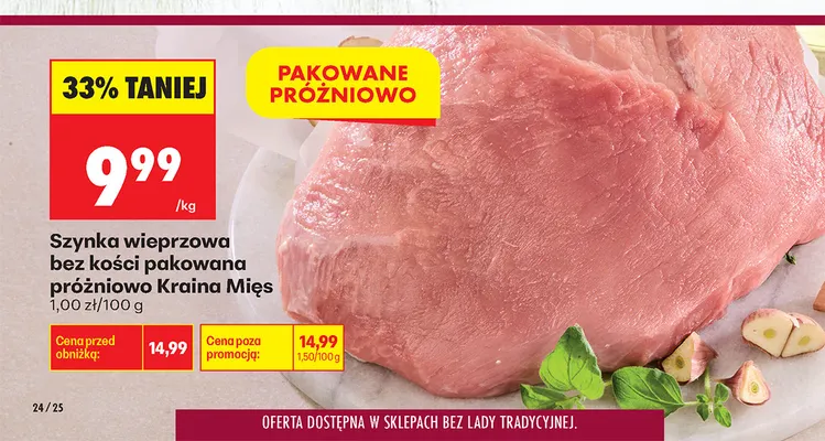 Szynka wieprzowa bez kości pakowana próżniowo Kraina Mięs promocja w Biedronka