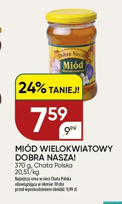 Miód wielokwiatowy Dobra Nasza! promocja w Chata Polska