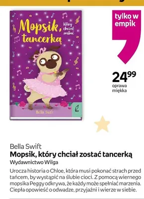 Książka Mopsik, który chciał zostać tancerką Bella Swift promocja w Dzień Dziecka