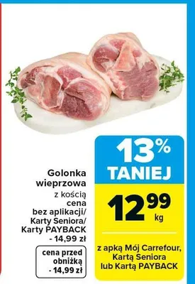 Golonka wieprzowa z kością cena bez aplikacji/Karty Seniora/Karty PAYBACK promocja w Carrefour