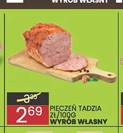 Pieczeń Tadzia Wyrób Własny promocja w Wafelek