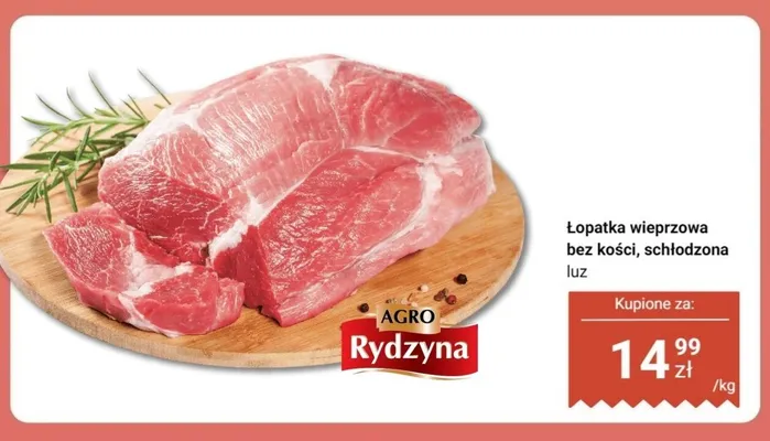 Łopatka wieprzowa bez kości schłodzona luz Agro Rydzyna promocja w Dino