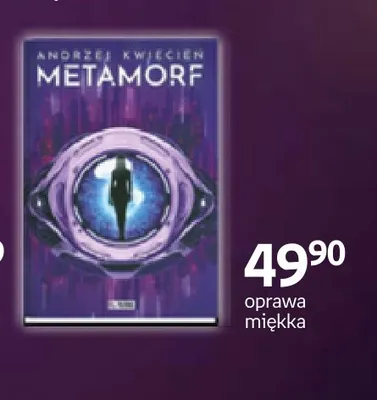 Książka Metamorf Andrzej Kwiecień oprawa miękka promocja w Empik