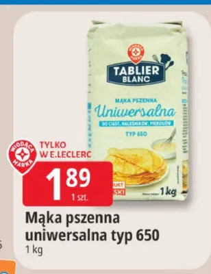 Mąka pszenna uniwersalna typ 650 Tablier Blanc promocja w Leclerc