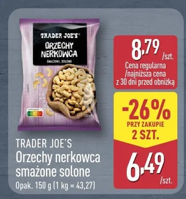 Orzechy nerkowca smażone solone Trader Joe's promocja w Aldi