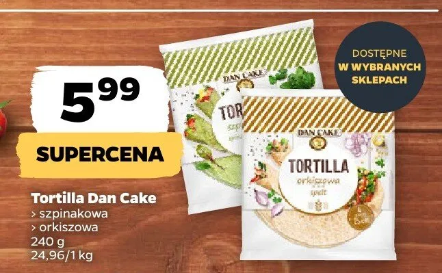 Tortilla szpinakowa Dan Cake promocja w Netto