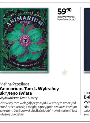 Książka Animarium. Tom 1. Wybrańcy ukrytego świata Malina Prześluga Wydawnictwo Dwie Siostry oprawa twarda, barwione brzegi promocja w Dzień Dziecka