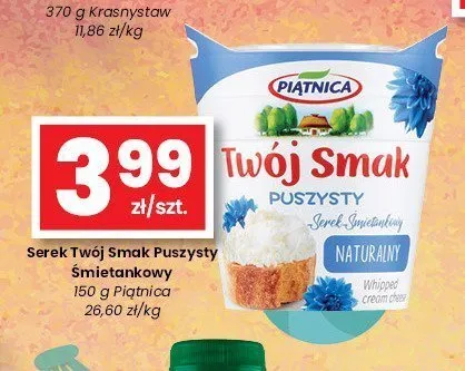 Serek puszysty Twój Smak śmietankowy Piątnica promocja w emma MARKET