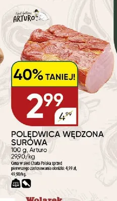 Polędwica wędzona surowa Arturo promocja w Chata Polska