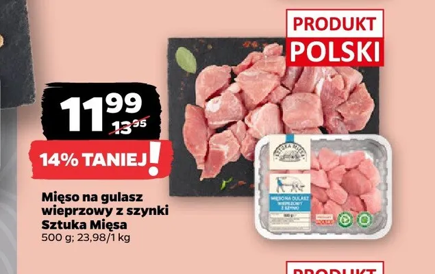 Mięso na gulasz wieprzowy z szynki Sztuka Mięsa promocja w Netto