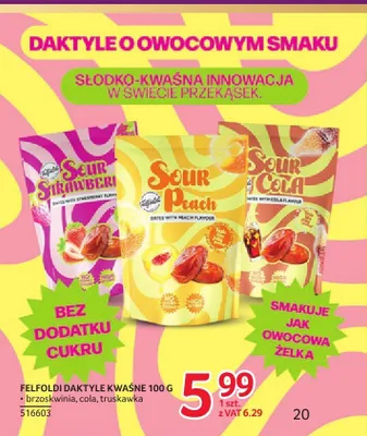 Daktyle kwaśne Felfoldi cola promocja w Selgros