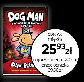 Książka Dog Man Opowieść o Dwóch Kotach oprawa miękka promocja w Empik