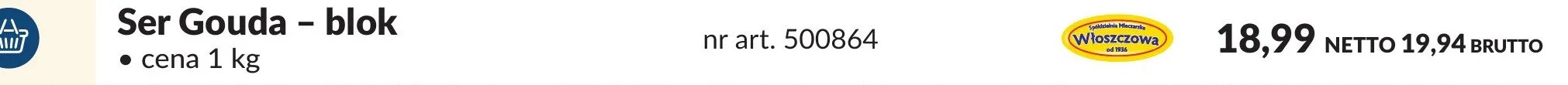 Ser Gouda blok Wloszczowa promocja w Makro