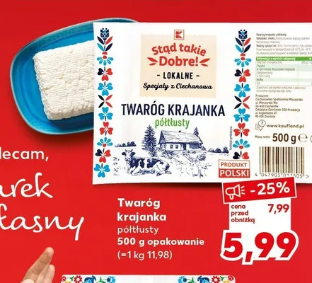 Tvaróg krajanka półtłusty K-Stąd Takie Dobre promocja w Kaufland