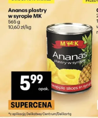 Ananas w puszce plastry w syropie MK promocja w Delikatesy Centrum