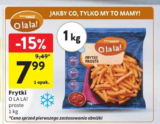 Frytki proste O la la! promocja w Intermarche