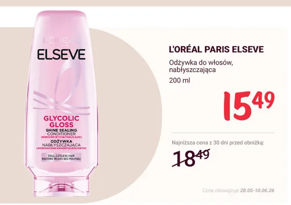 Odżywka do włosów nabłyszczająca L'ORÉAL PARIS ELSEVE Glycolic Gloss promocja w Rossmann