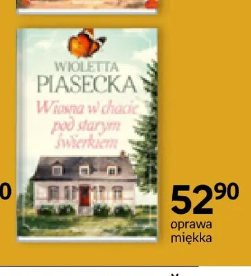 Książka Wiosna w chacie pod starym świerkiem Wioletta Piasecka promocja w Empik