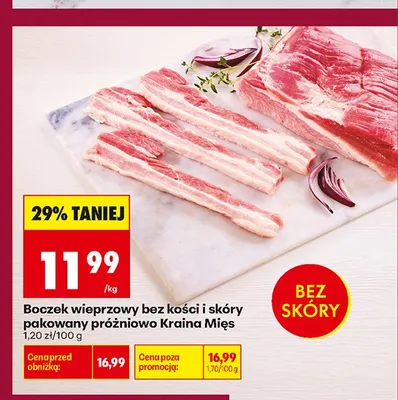Boczek wieprzowy bez kości i skóry pakowany próżniowo Kraina Mięs promocja w Biedronka