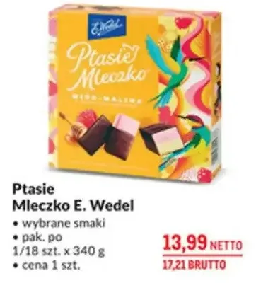 Ptasie Mleczko E. Wedel - wybrane smaki promocja w Makro