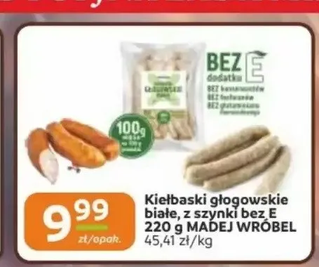 Kiełbaski głogowskie białe z szynki bez E Madej Wróbel promocja w Gama