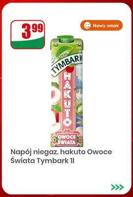 Napój niegazowany Hakuto Owoce Świata Tymbark promocja w Dino