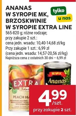 Ananas w syropie MK, brzoskwinie w syropie Extra Line promocja w Stokrotka