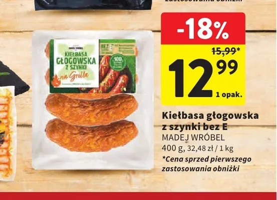 Kiełbasa głogowska z szynki bez E Madej Wróbel promocja w Intermarche