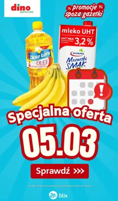 Specjalna oferta na 05.03.2026 - promocje spoza gazetki, strona 0 promocja w Dino
