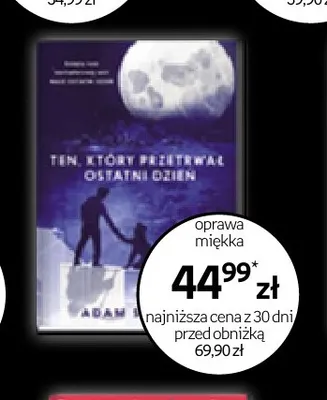 Książka Ten, który przetrwał ostatni dzień Adam Silvera promocja w Empik