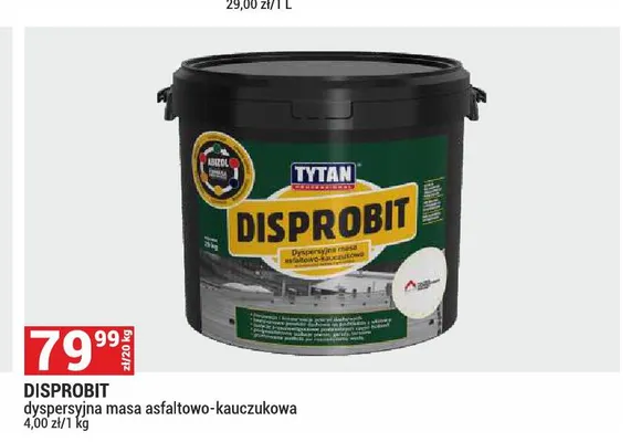 Dyspersyjna masa asfaltowo-kauczukowa Disprobit Tytan promocja w Merkury Market