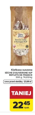 Kiełbasa suszona SEC D'AUVERGNE IGP REFLETS DE FRANCE promocja w Carrefour