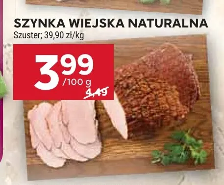 Szynka wiejska naturalna Szuster promocja w Stokrotka