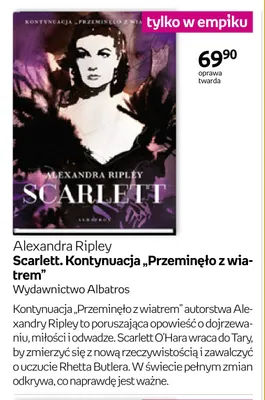 Książka Scarlett. Kontynuacja „Przeminęło z wiatrem” Alexandra Ripley promocja w Empik