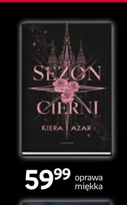 Książka Sezon cierni Kiera Azar oprawa miękka Moondrive promocja w Empik