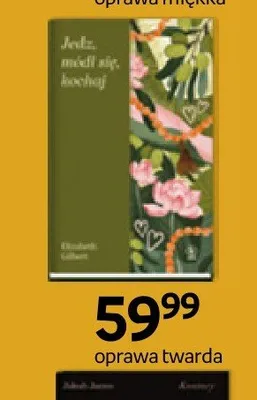 Książka Jedz, módl się, kochaj Elizabeth Gilbert oprawa twarda promocja w Empik
