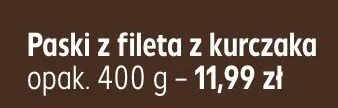 Paski z fileta z kurczaka promocja w Kaufland